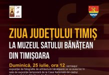 Expoziții și evenimente de Ziua Județului Timiș la Muzeul Satului Bănățean Timișoara în perioada 25 – 28 iulie 2021